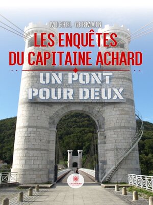 cover image of Les enquêtes du capitaine Achard